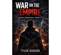 Going from Prison to an Empire: Book 2: War on the Empire