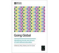 Going Global: Identifying Trends and Drivers of International Education - [Version Originale] Inconnu (Auteur)