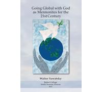 Going Global with God as Mennonites for the 21st Century
