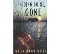 Going Going Gone by Phoebe Atwood Taylor Barbara Taylor (Auteur)