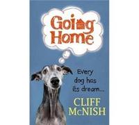 Going Home by Cliff McNish Cliff Mcnish (Auteur)