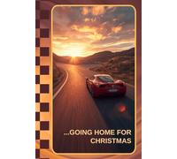 going home for Christmas: Christmas Planner: Perfect for Pre-Christmas Planning, Gift Lists, Festive To-Do Notes