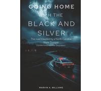 Going Home with the Black and Silver: The road traveled by a North Carolina State Trooper