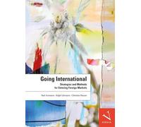 Going International: Strategies and Methods for Entering Foreign Markets