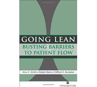 Going Lean: Busting Barriers To Patient Flow