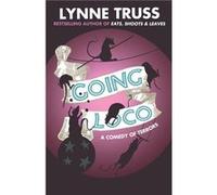 Going Loco by Lynne Truss Paperback Book Truss, Lynne (Auteur)