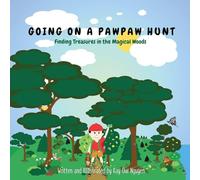 Going on a Pawpaw Hunt: Finding Treasures in the Magical Woods