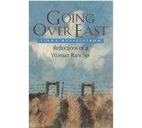 Going over East Linda M. Hasselstrom (Auteur)