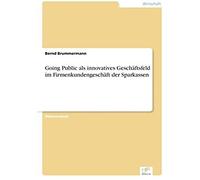 Going Public Als Innovatives Geschäftsfeld Im Firmenkundengeschäft Der Sparkassen