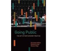 Going Public by Steven High Elizabeth Miller, Edward Little, Steven High (Auteur)