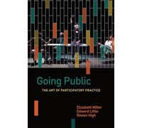 Going Public: The Art of Participatory Practice