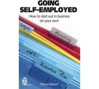 Going Self-employed Gibson, Steve (Auteur)