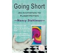 Going Short: An Invitation to Flash Fiction