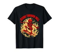 Going Through Hell Weeeee Skating Squelette Dark Humour T-Shirt