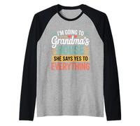 Going to Grandma’s She Always Says Yes Manche Raglan