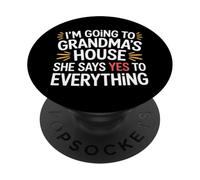 Going to Grandma’s She Always Says Yes - PopSockets PopGrip Adhésif