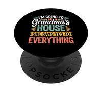Going to Grandma’s She Always Says Yes PopSockets PopGrip Adhésif