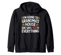 Going to Grandma’s She Always Says Yes - Sweat à Capuche