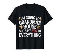 Going to Grandma’s She Always Says Yes - T-Shirt Graphique avec Valeur