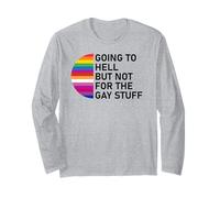 Going to Hell But Not for The Gay Stuff Funny Pride LGBT Manche Longue