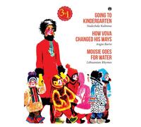 Going To Kindergarten, How Vova Changed His Ways And Mousie Goes For Water