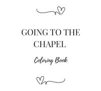 Going to the Chapel Coloring Book