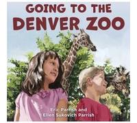 Going to the Denver Zoo by Ellen Sukovich Parrish Ellen Sukovich Parrish (Auteur)