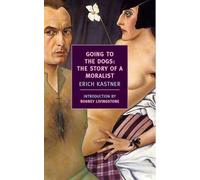 Going to the Dogs: The Story of a Moralist