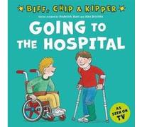 Going to the Hospital First Experiences with Biff Chip amp Kipper - Annemarie Young - Oxford University Press - Livre en Anglais - Paperback Annemarie YoungAnnemarie Young (Auteur)
