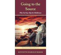 Going to the Source: Why God Says Skip the Middleman