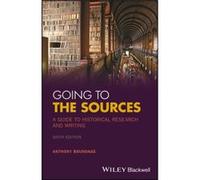 Going to the Sources by Brundage & Anthony California State Polytechnic University & Pomona Brundage Anthony California State Polytechnic University Pomona (Auteur)