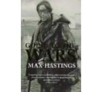Going to the Wars Max Hastings (Auteur)