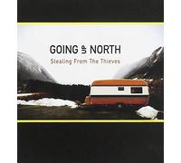 Going Up North - Stealing from The Thieves [Import]