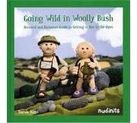 Going Wild in Woolly Bush by Sarah Simi Sarah Simi (Auteur)