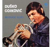 Gojkovic, Dusko - Belgrade Blues