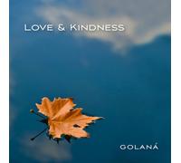 Golana - Love & Kindness