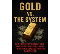 Gold Against the System