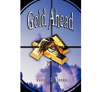 Gold Ahead George S. Clason (Auteur)