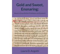 Gold and Sweet, Ensnaring: Mead in Great Britain Prehistory to Elizabeth I