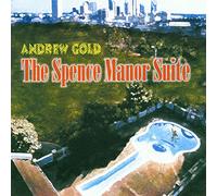 Gold, Andrew - The Spence Manor Suite