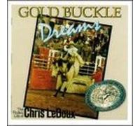 Gold Buckle Dreams by Chris Ledoux (1995-06-16)