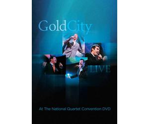 Gold City - Live at The National Quartet Convention