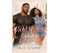 Gold Diggers Don't Love