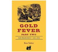 Gold Fever Part Two