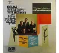 Gold & Fizdale - Gold & Fizdale - Dave Brubeck's Jazz Ballet, Points On Jazz. VINYL LP (1961). VG+/VG+