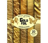 Gold Foil Scrapbook Paper: 10 Shiny Metallic Designs, 20 Double-Sided Sheets for Collage, Origami, Junk Journals, Wrapping & More | 8.5" x 11"