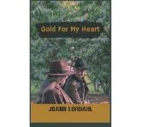 Gold For My Heart