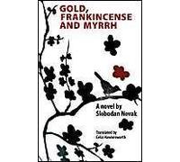 Gold, Frankincense And Myrrh