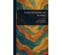 Gold Hunting In Alaska