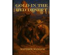Gold in the Red Desert